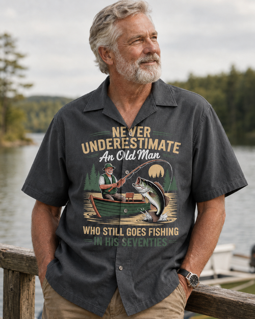 Never Underestimate An Old Man Who Still Goes Fishing Shirt